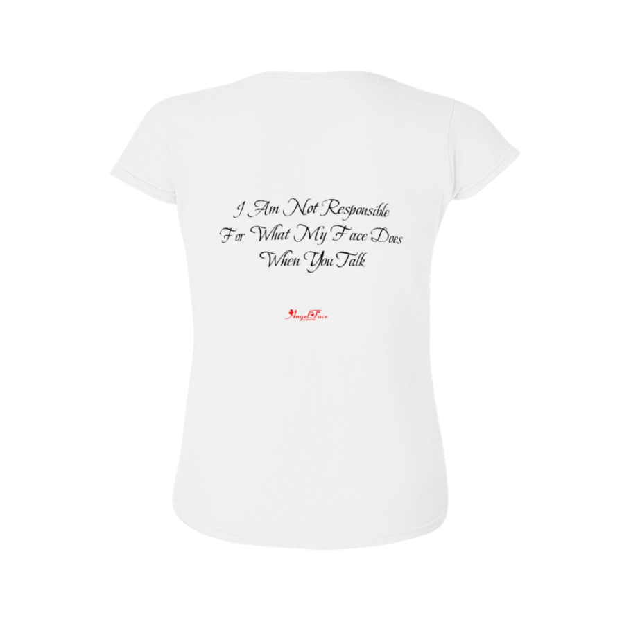 Domingo Angel Face Women’s T-shirt w text: I Am Not Responsible For What My Face Does When You Talk - Image 2